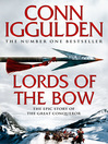 Lords of the Bow (eBook): Conqueror Series, Book 2